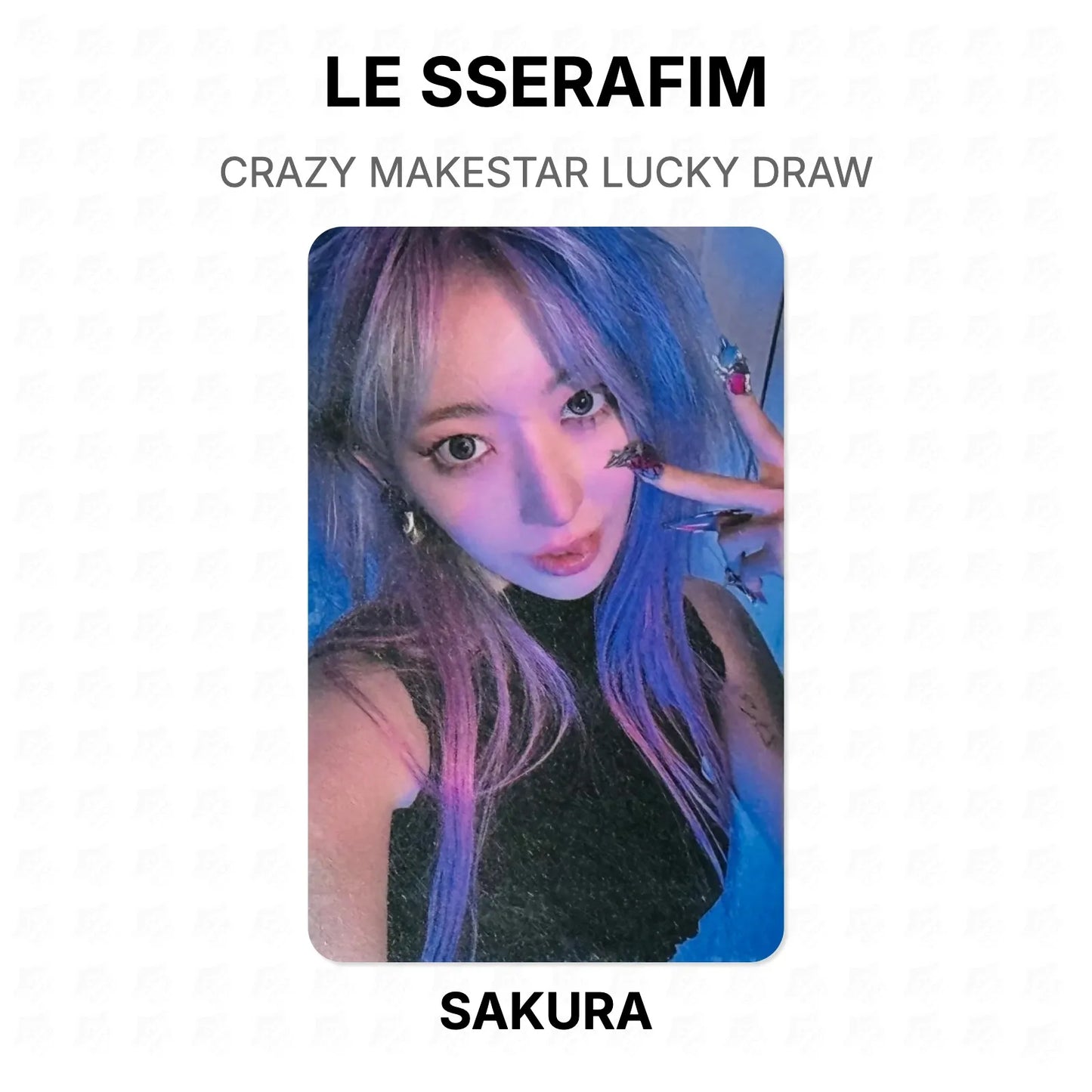 LE SSERAFIM CRAZY MAKESTAR LUCKY DRAW Official Photocard
