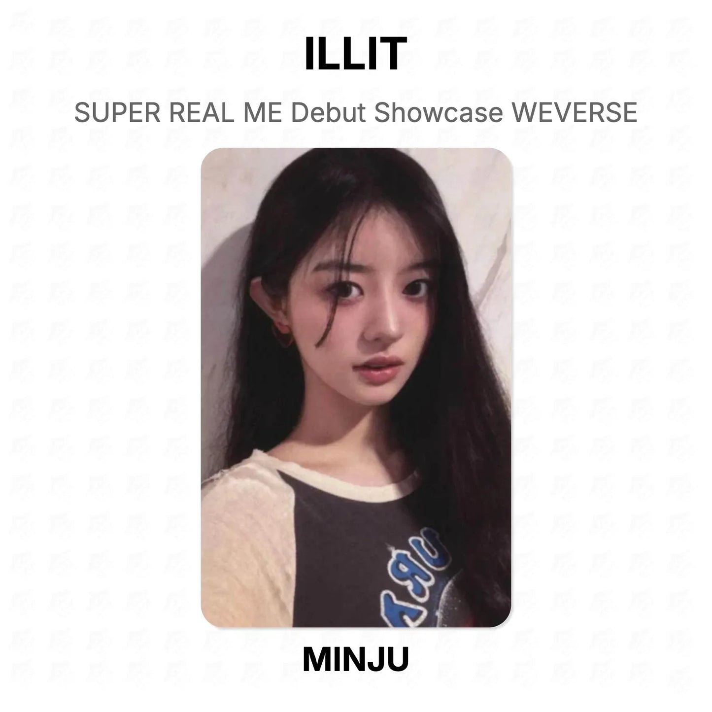 ILLIT SUPER REAL ME Debut Showcase WEVERSE Official Photocard
