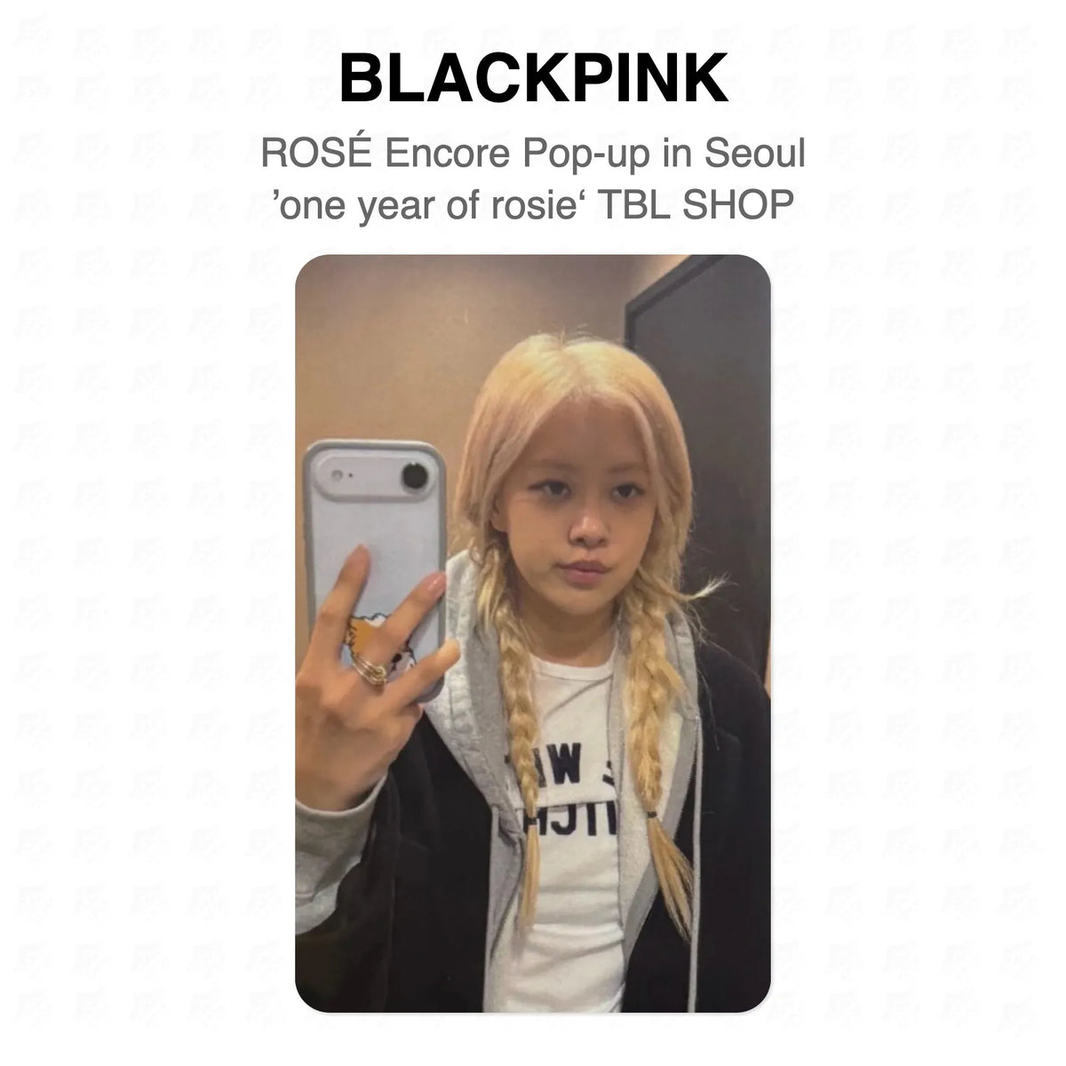 BLACKPINK ROSÉ Encore Pop-up in Seoul ’one year of rosie‘ TBL SHOP Official Photocard