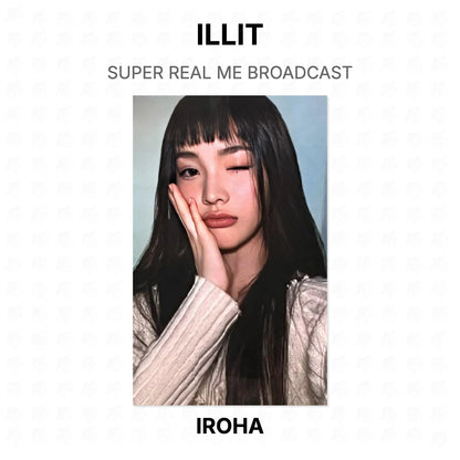 ILLIT SUPER REAL ME BROADCAST Official Photocard