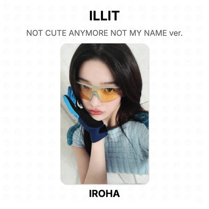 ILLIT NOT CUTE ANYMORE NOT MY NAME ver. Official Photocard
