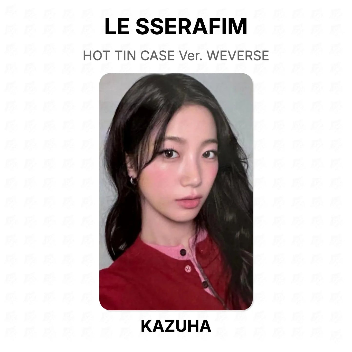 LE SSERAFIM HOT TIN CASE Ver. WEVERSE Official Photocard