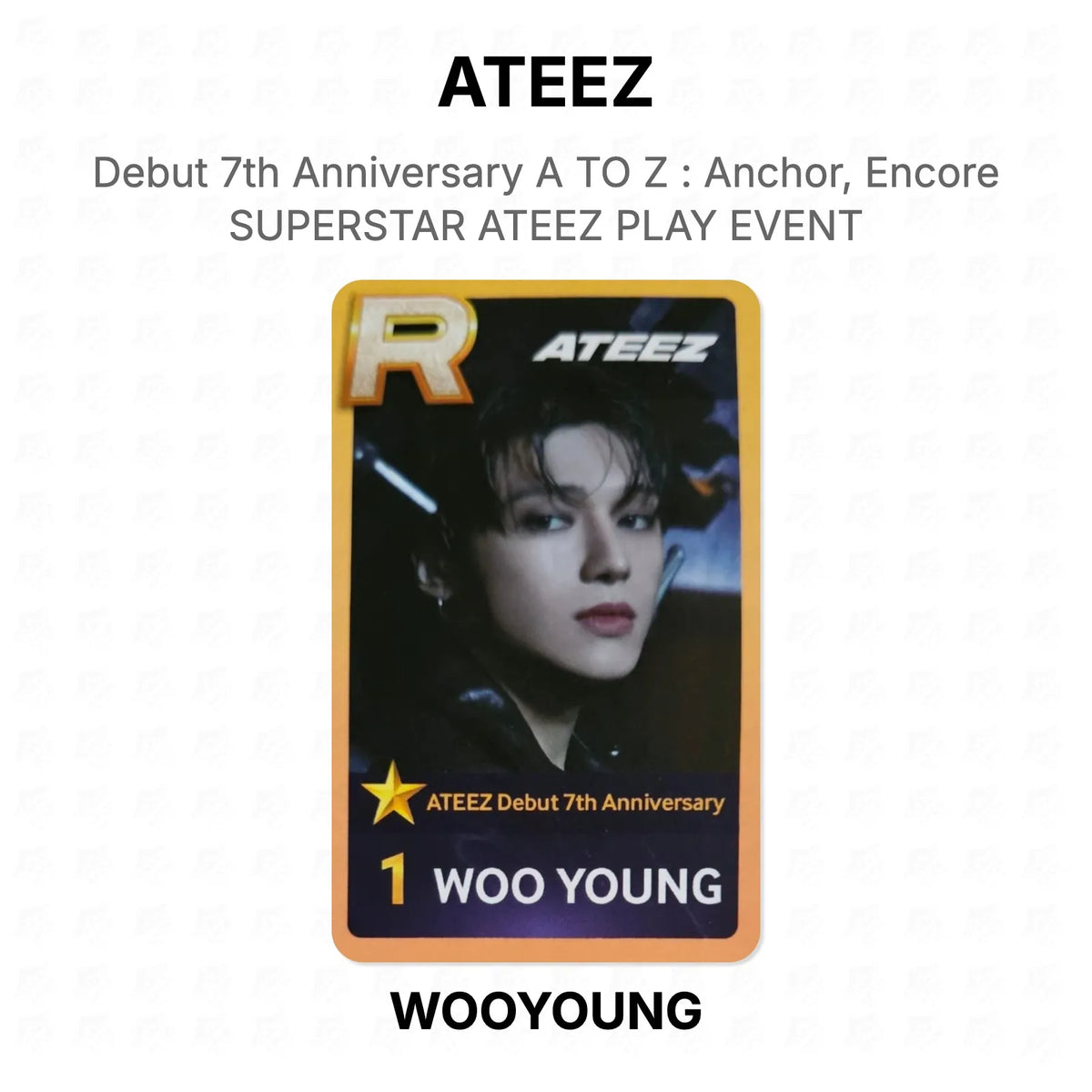 ATEEZ Debut 7th Anniversary A TO Z : Anchor, Encore SUPERSTAR ATEEZ PLAY EVENT Official Photocard