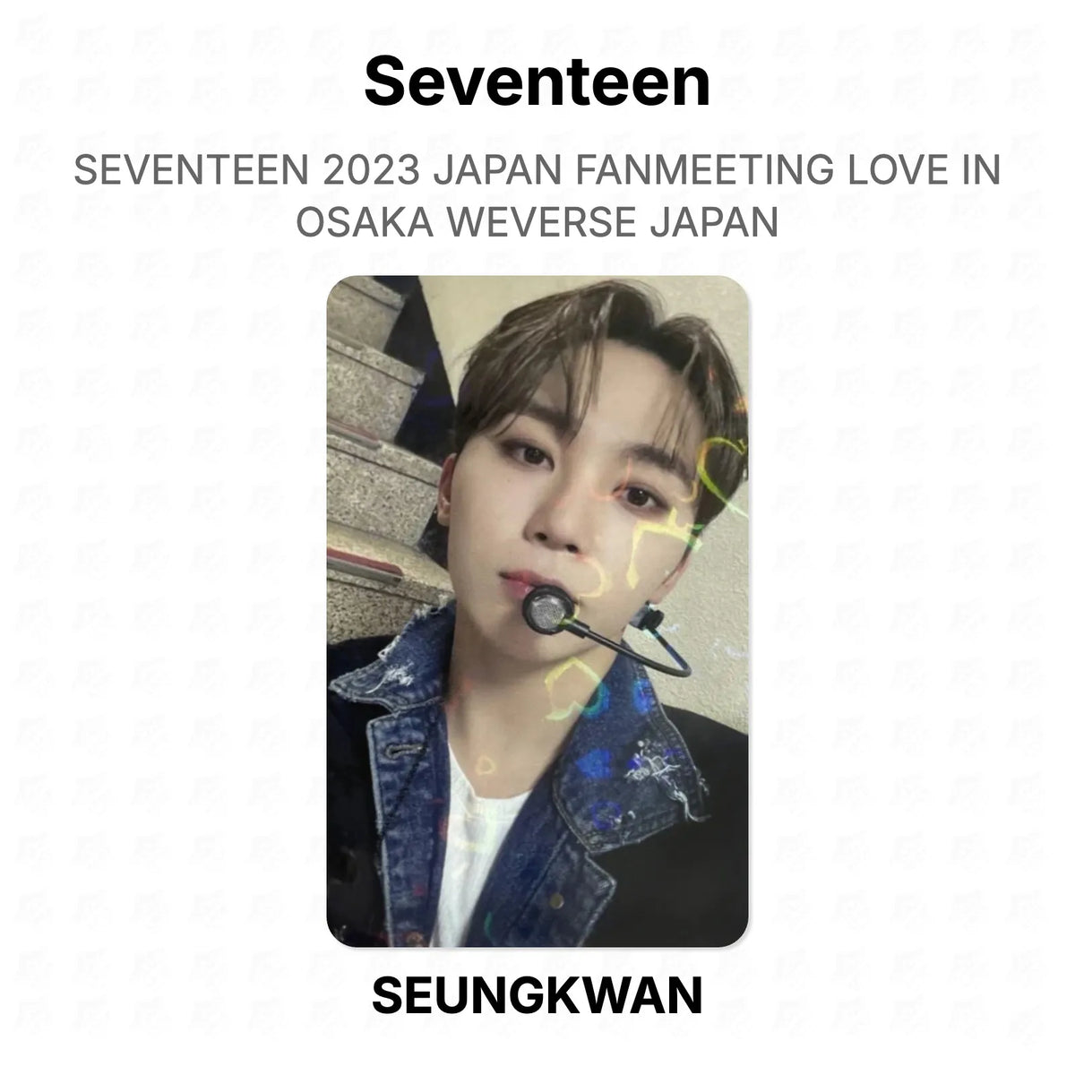 Seventeen 2023 JAPAN FANMEETING LOVE IN OSAKA WEVERSE JAPAN Official Photocard