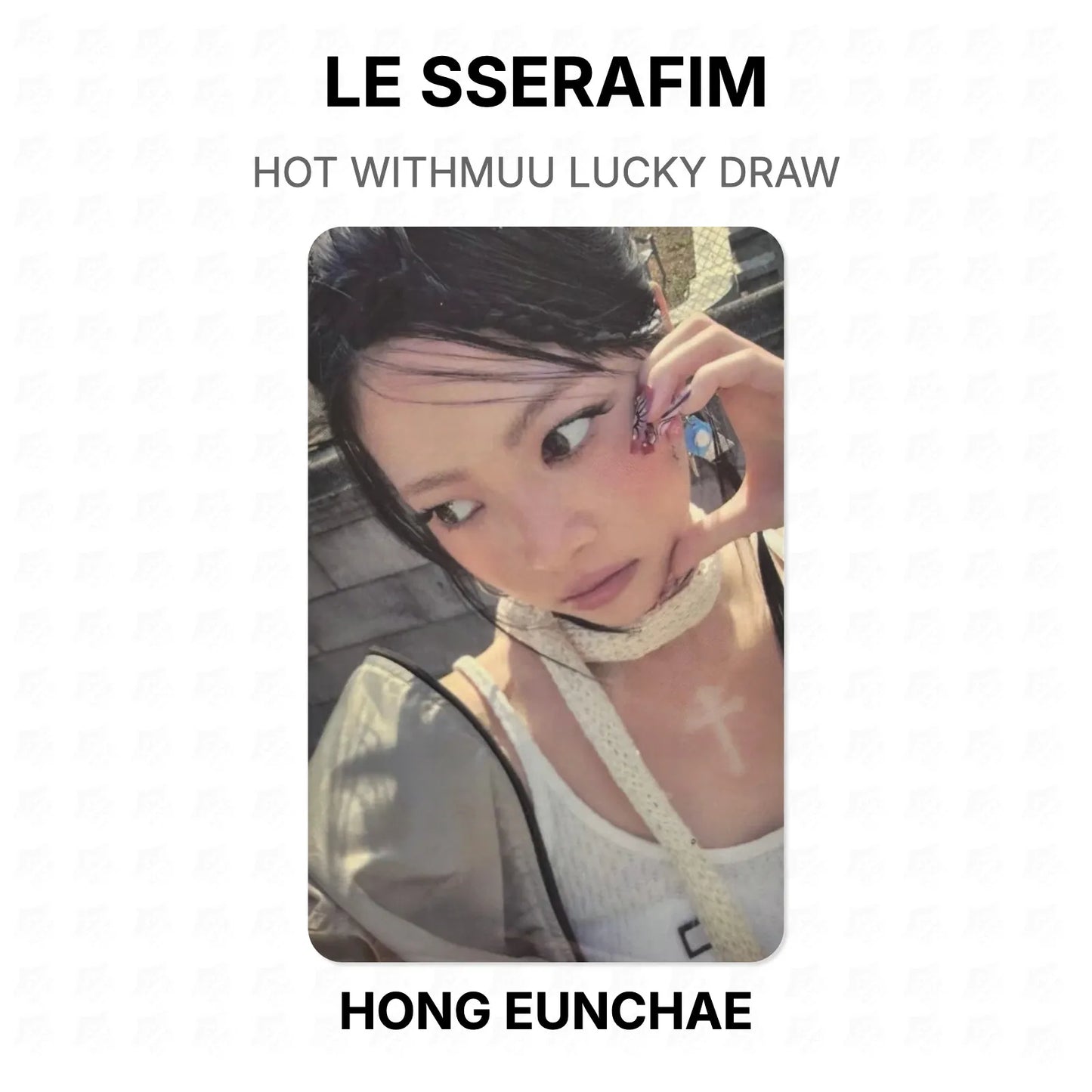LE SSERAFIM HOT WITHMUU LUCKY DRAW Official Photocard