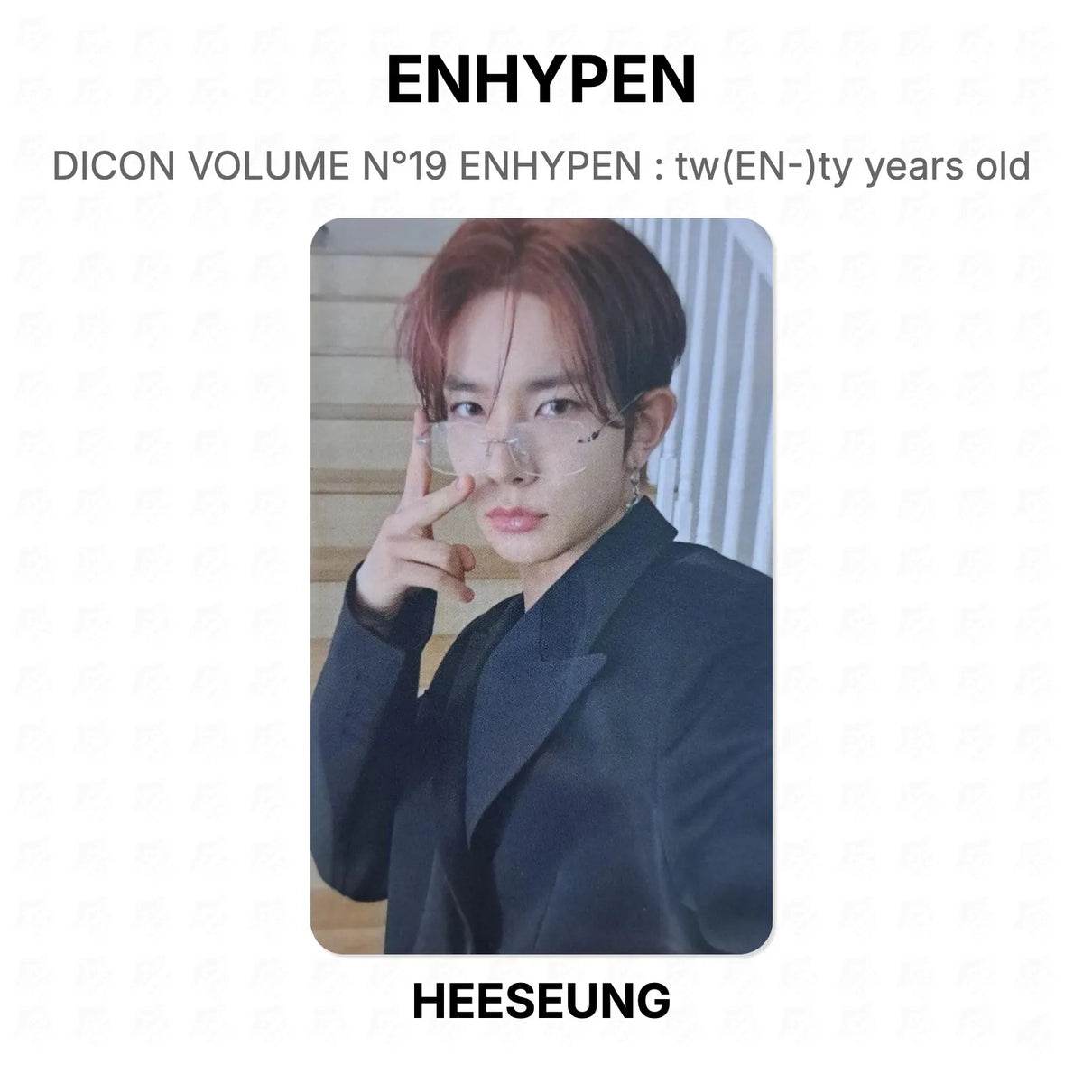 ENHYPEN DICON VOLUME N°19 ENHYPEN : tw(EN-)ty years old Official Photocard