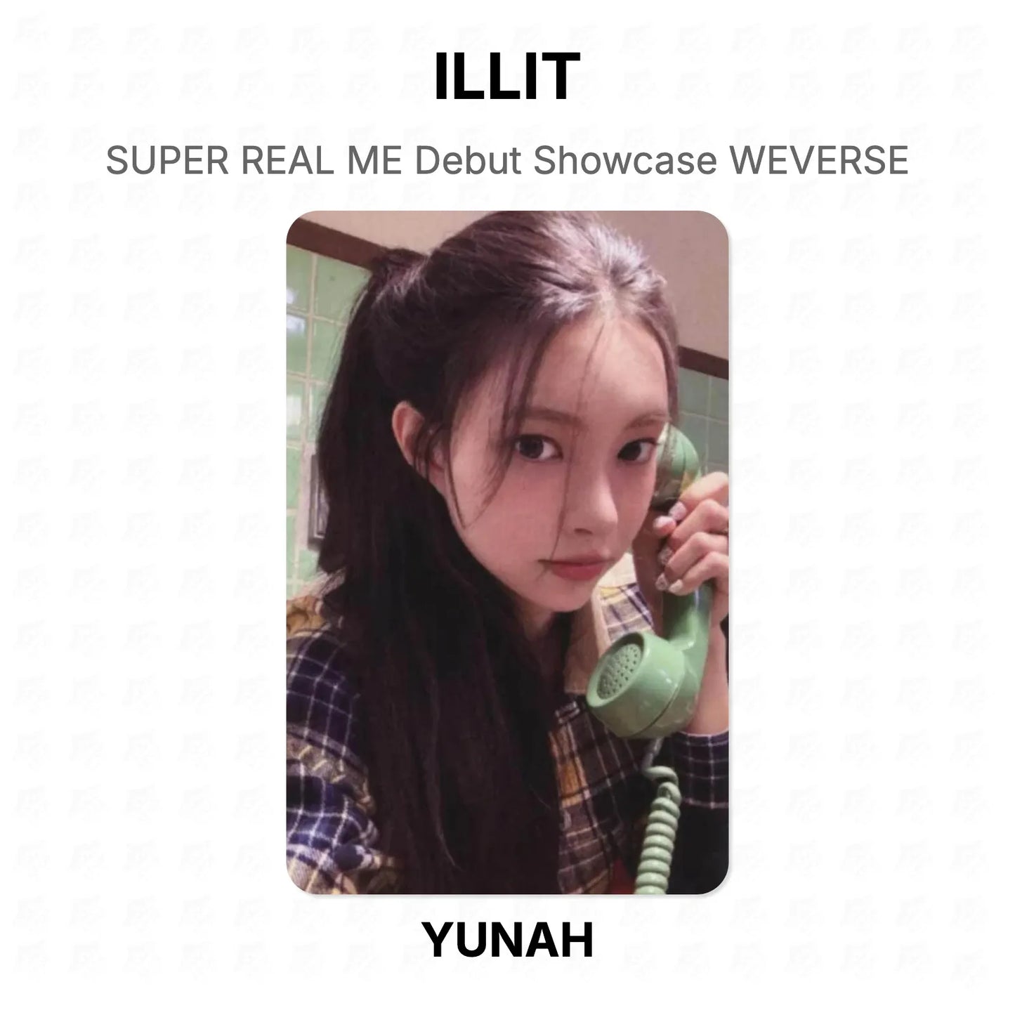 ILLIT SUPER REAL ME Debut Showcase WEVERSE Official Photocard