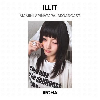 ILLIT MAMIHLAPINATAPAI BROADCAST Official Photocard