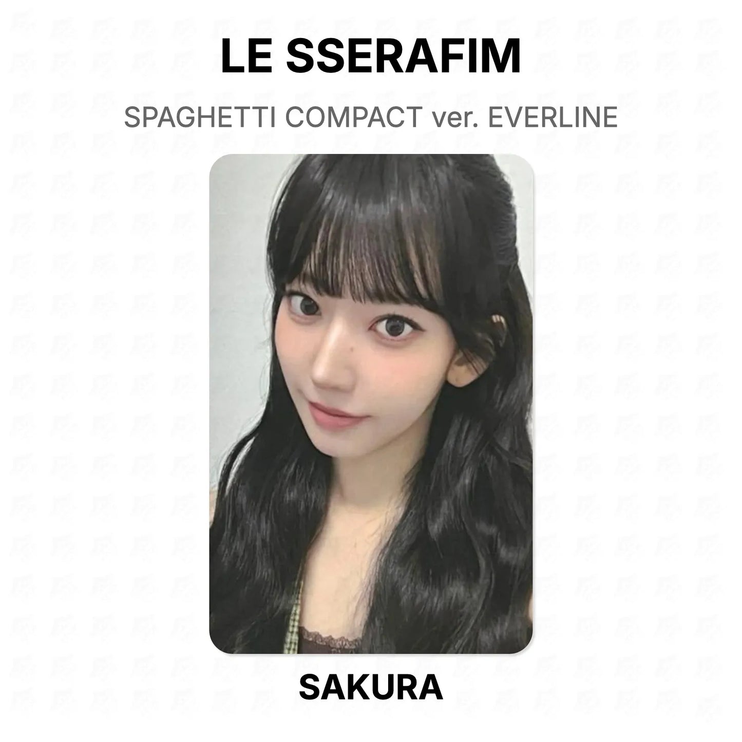 LE SSERAFIM SPAGHETTI COMPACT ver. EVERLINE Official Photocard