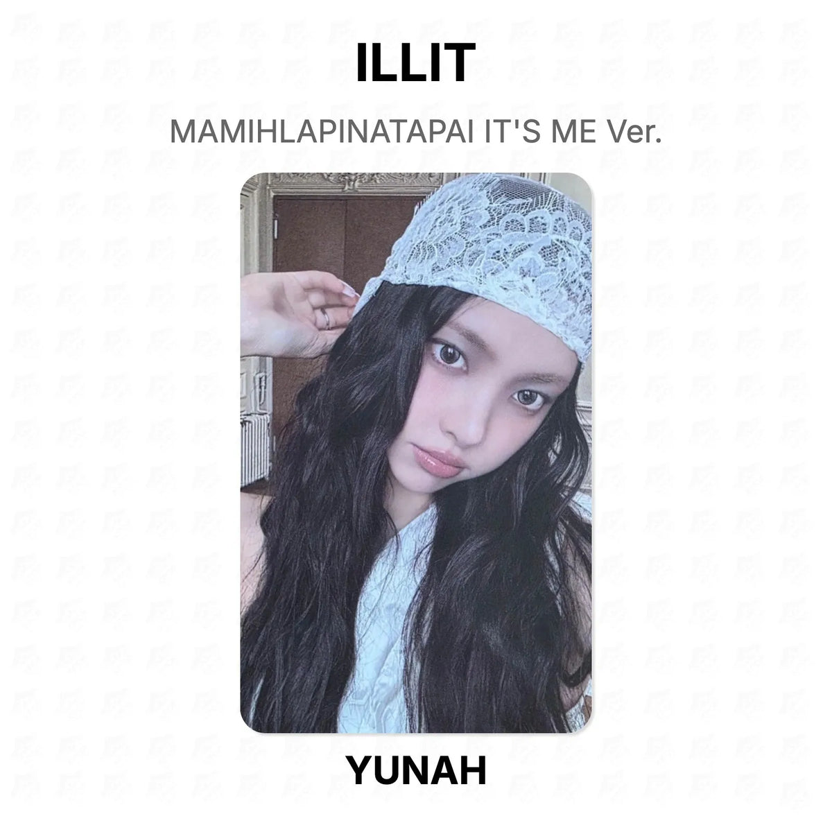 ILLIT MAMIHLAPINATAPAI IT'S ME Ver. Official Photocard