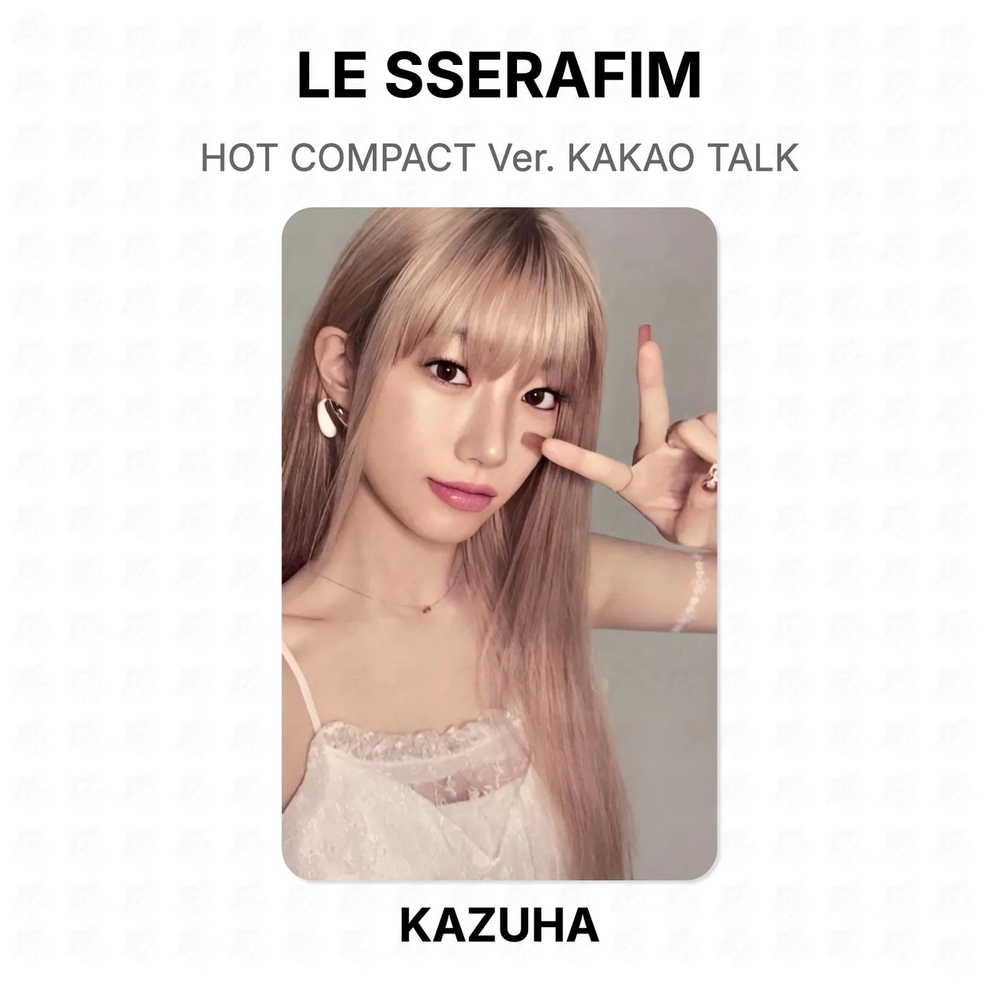LE SSERAFIM HOT COMPACT Ver. KAKAO TALK Official Photocard