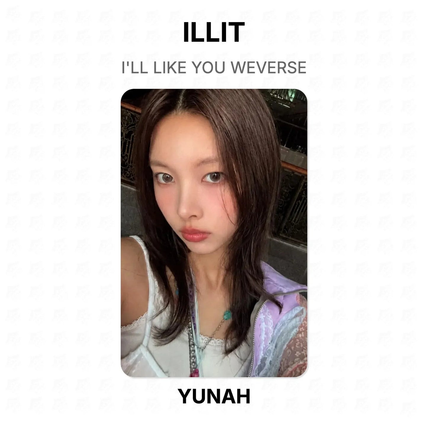 ILLIT I'LL LIKE YOU WEVERSE Official Photocard
