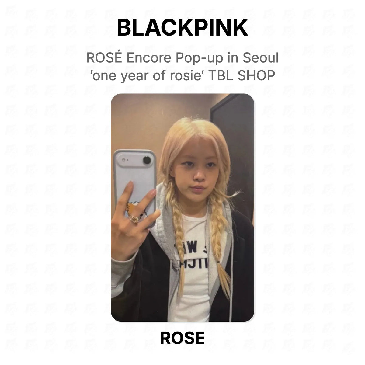 BLACKPINK ROSÉ Encore Pop-up in Seoul ’one year of rosie‘ TBL SHOP Official Photocard