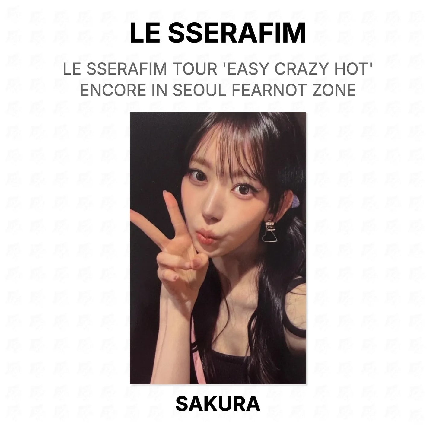 LE SSERAFIM TOUR 'EASY CRAZY HOT' ENCORE IN SEOUL FEARNOT ZONE Official Photocard
