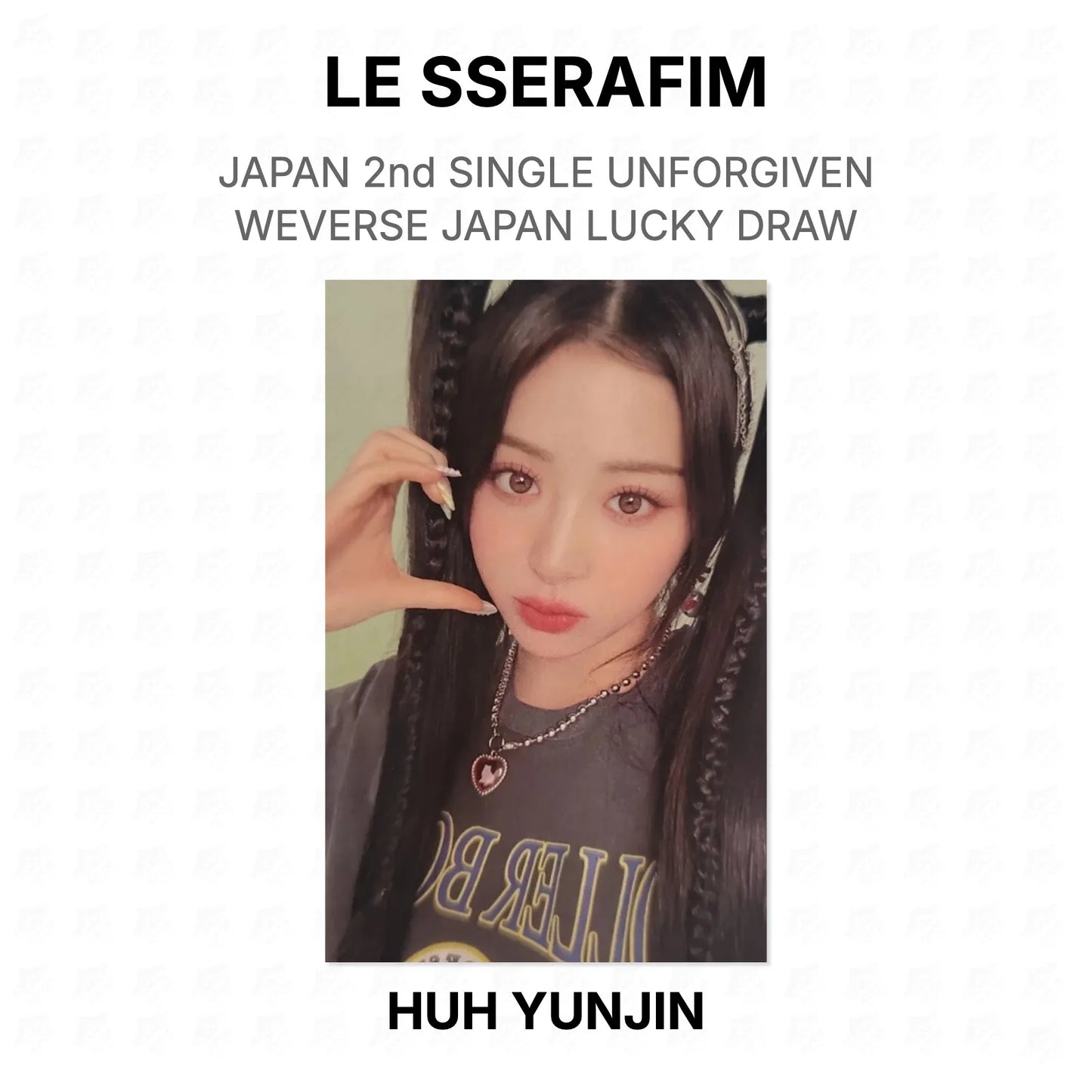 LE SSERAFIM JAPAN 2nd SINGLE UNFORGIVEN WEVERSE JAPAN LUCKY DRAW Official Photocard