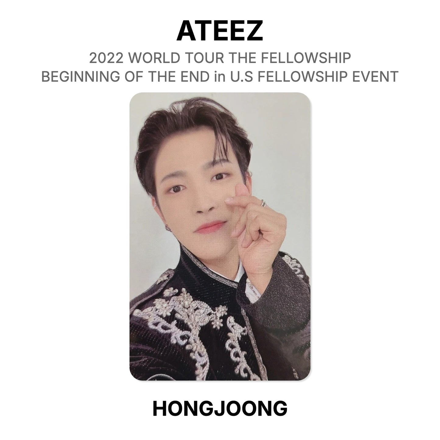 ATEEZ 2022 WORLD TOUR THE FELLOWSHIP : BEGINNING OF THE END in U.S FELLOWSHIP EVENT Official Photocard