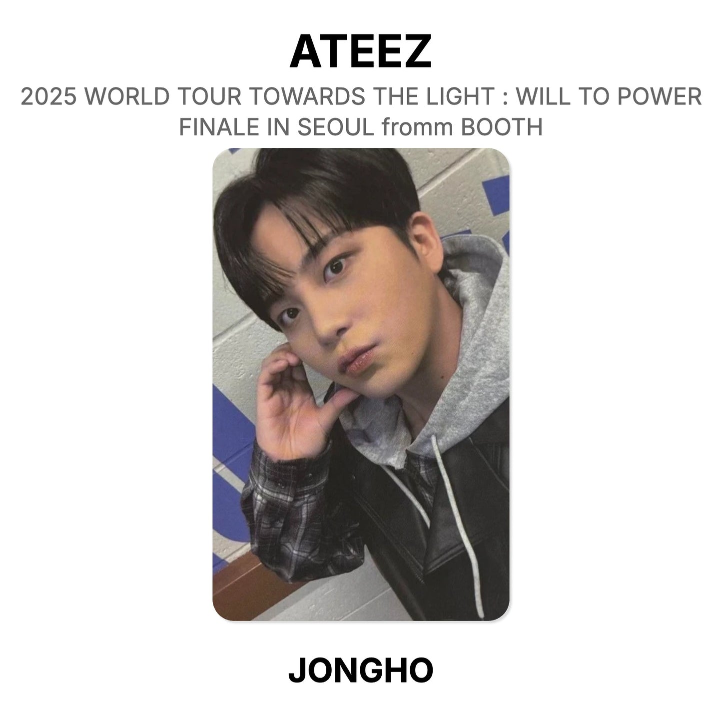 ATEEZ 2025 WORLD TOUR TOWARDS THE LIGHT : WILL TO POWER FINALE IN SEOUL fromm BOOTH photocard resmi