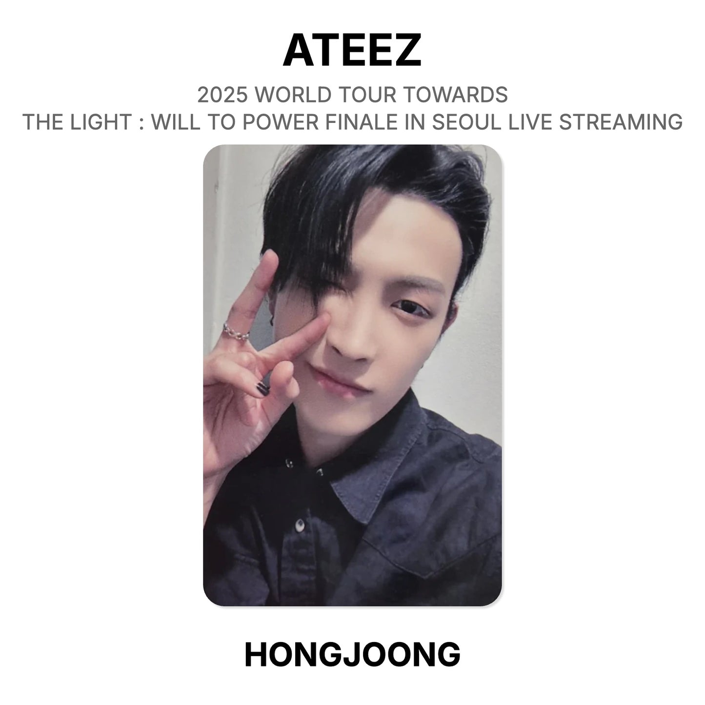 ATEEZ 2025 WORLD TOUR TOWARDS THE LIGHT : WILL TO POWER FINALE IN SEOUL LIVE STREAMING Official Photocard