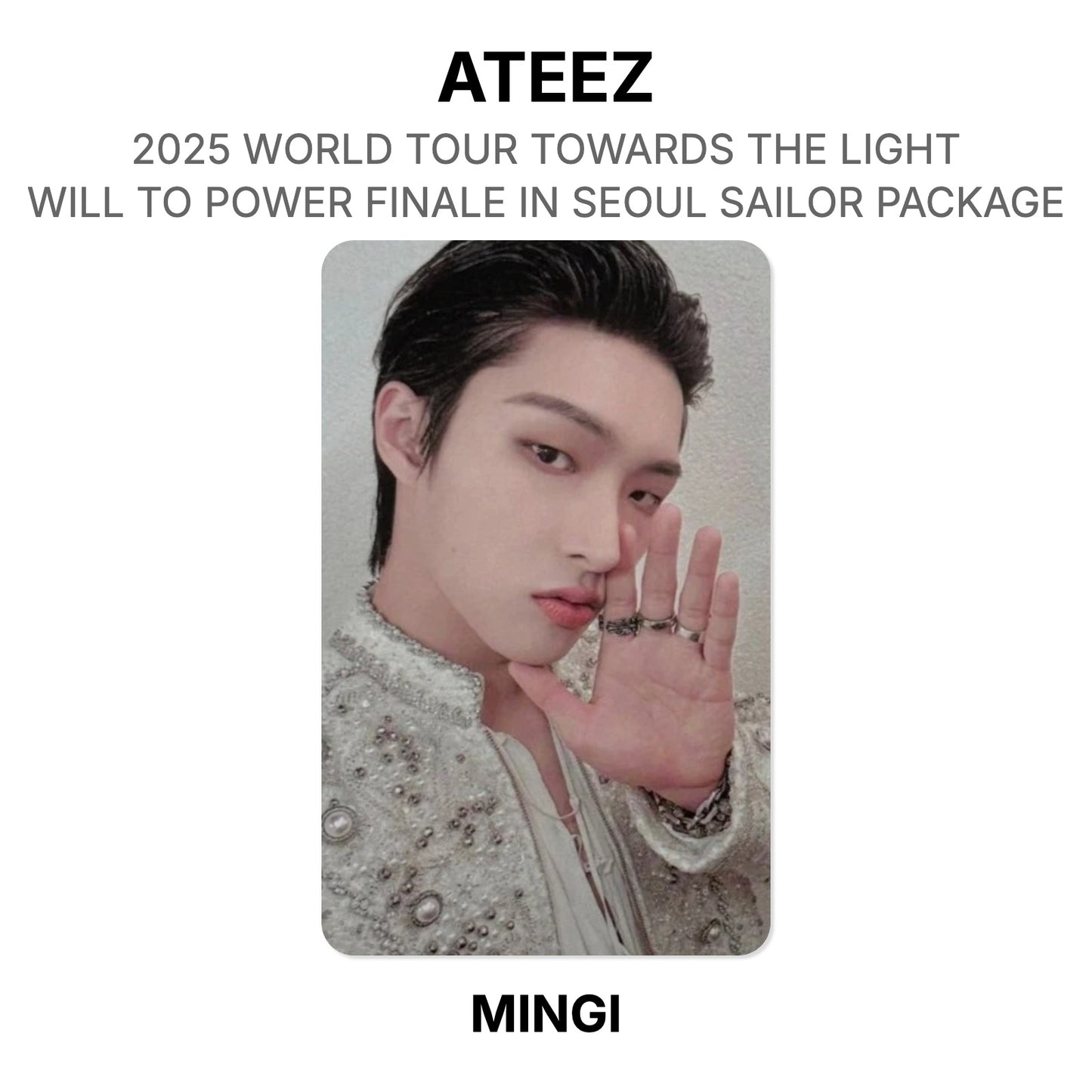 ATEEZ 2025 WORLD TOUR TOWARDS THE LIGHT : WILL TO POWER FINALE IN SEOUL SAILOR PACKAGE Official Photocard