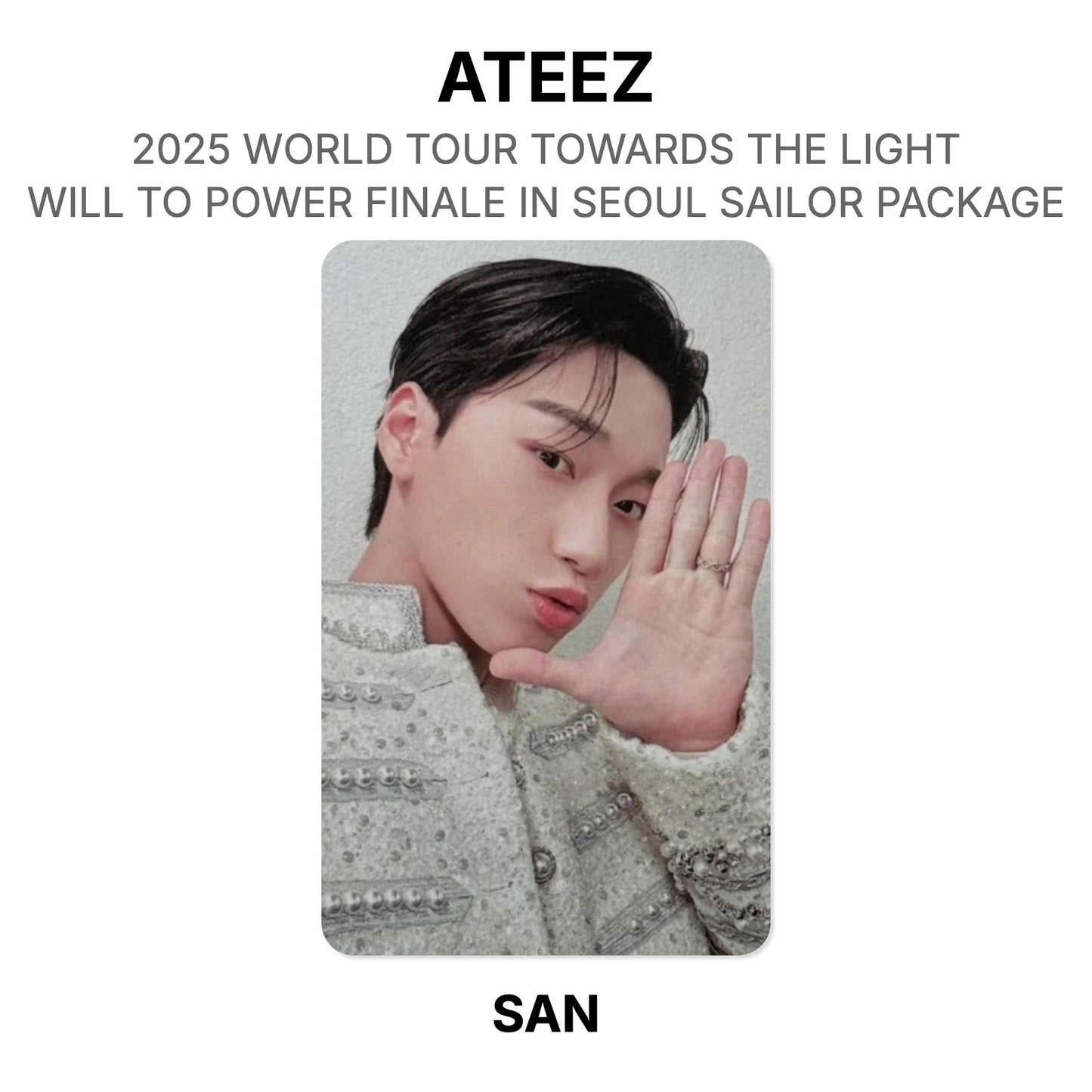 ATEEZ 2025 WORLD TOUR TOWARDS THE LIGHT : WILL TO POWER FINALE IN SEOUL SAILOR PACKAGE Official Photocard