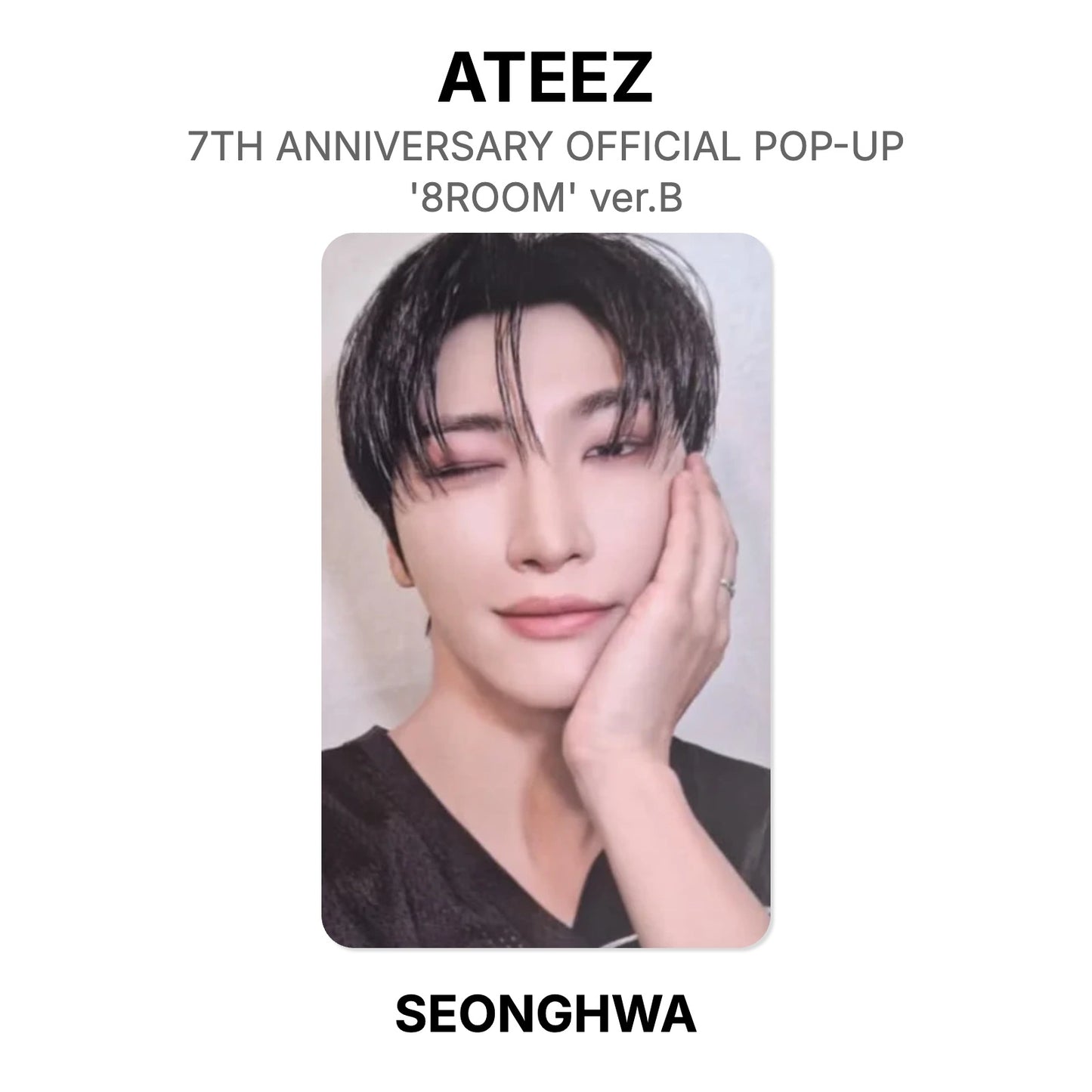 ATEEZ 7TH ANNIVERSARY OFFICIAL POP-UP '8ROOM' ver.B Official Photocard
