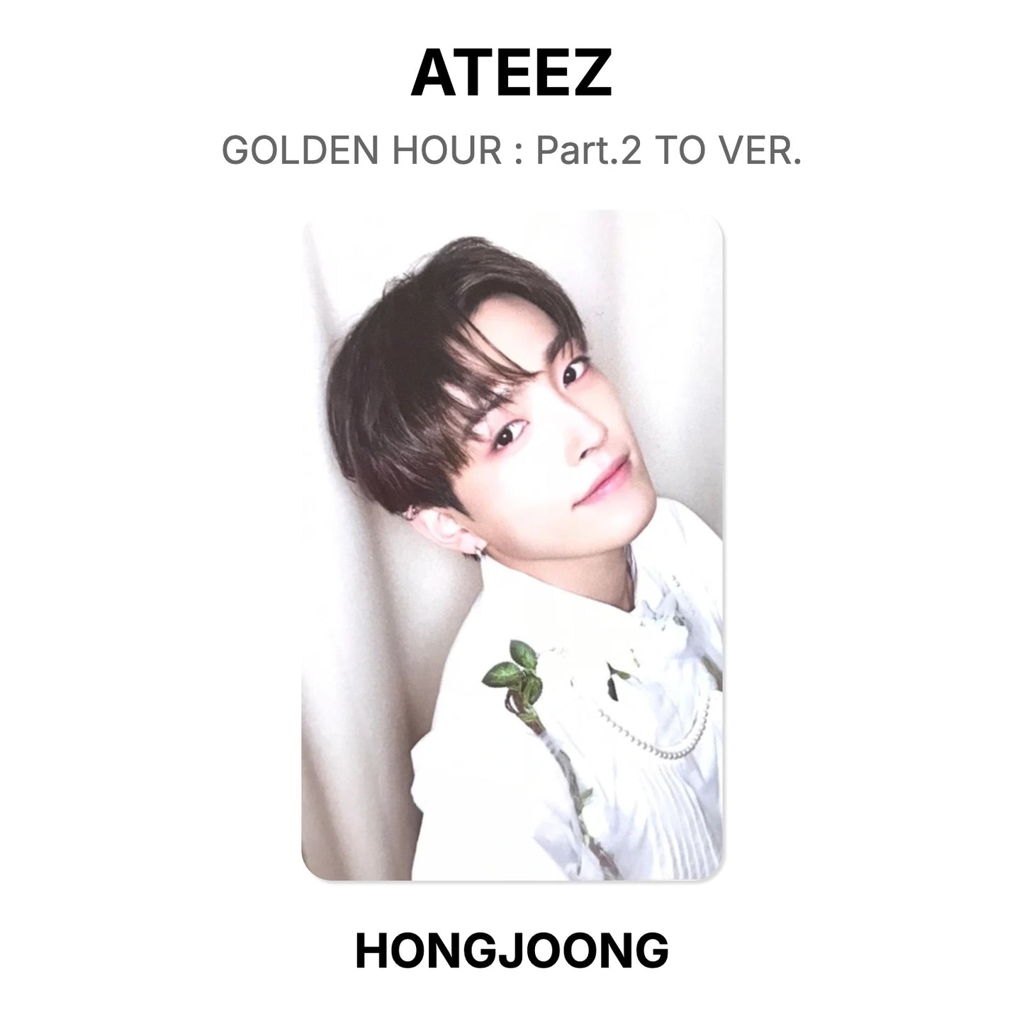 ATEEZ GOLDEN HOUR : Part.2 TO VER. Official Photocard