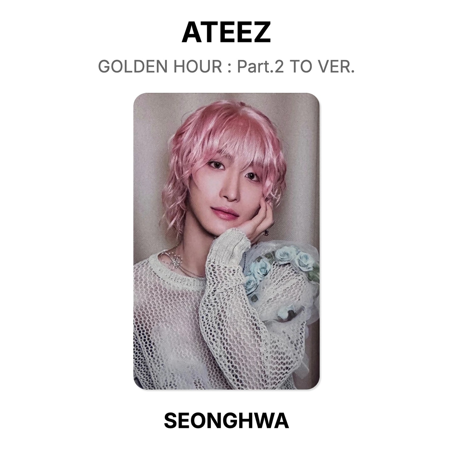 ATEEZ GOLDEN HOUR : Part.2 TO VER. Official Photocard