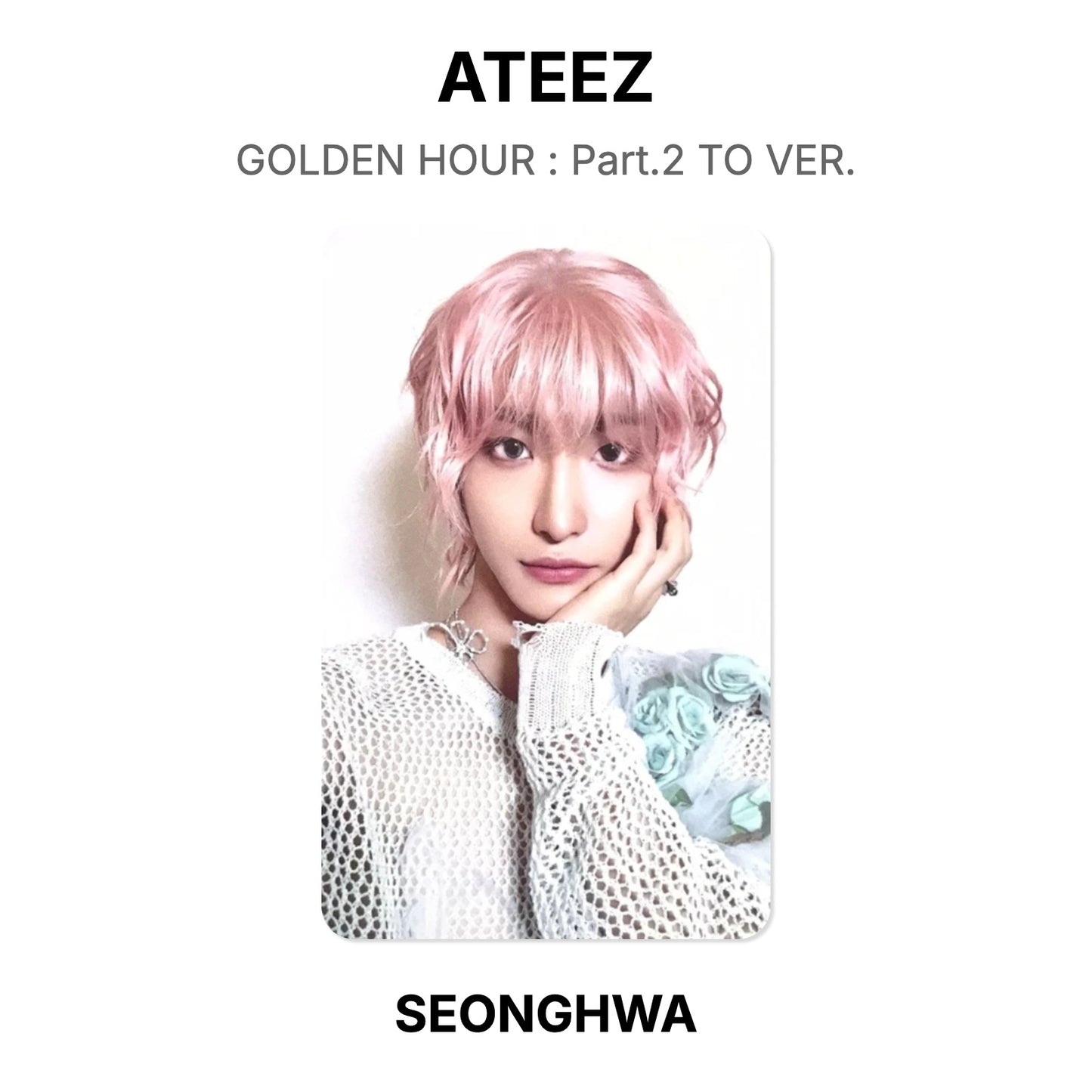 ATEEZ GOLDEN HOUR : Part.2 TO VER. Official Photocard
