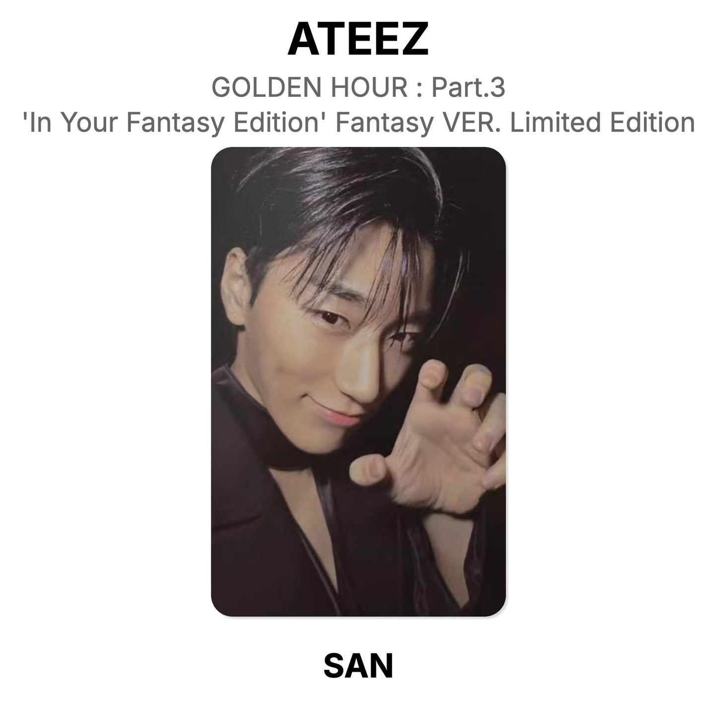 ATEEZ GOLDEN HOUR : Part.3 'In Your Fantasy Edition' Fantasy VER. Limited Edition Official Photocard