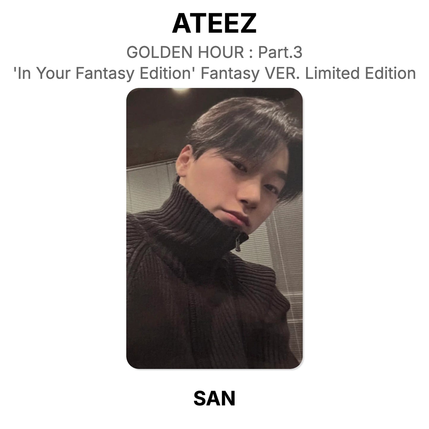 ATEEZ GOLDEN HOUR : Part.3 'In Your Fantasy Edition' Fantasy VER. Limited Edition Official Photocard
