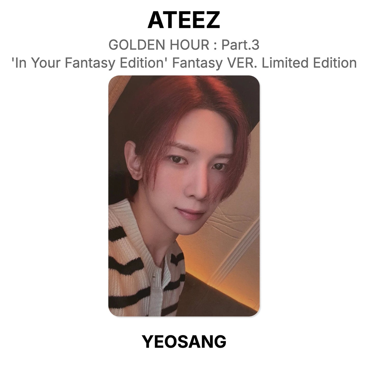 ATEEZ GOLDEN HOUR : Part.3 'In Your Fantasy Edition' Fantasy VER. Limited Edition Official Photocard