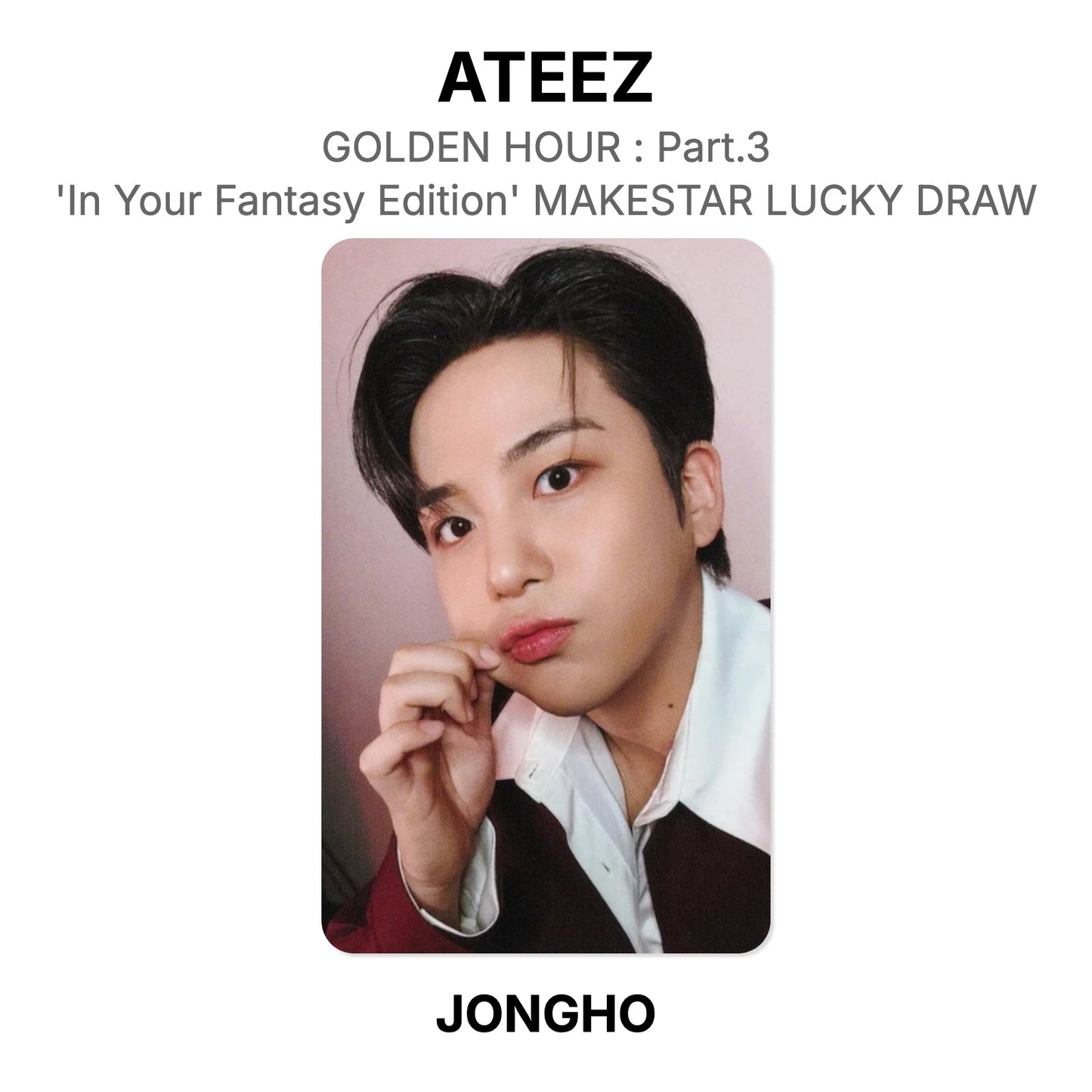 ATEEZ GOLDEN HOUR : Part.3 'In Your Fantasy Edition' MAKESTAR LUCKY DRAW Official Photocard