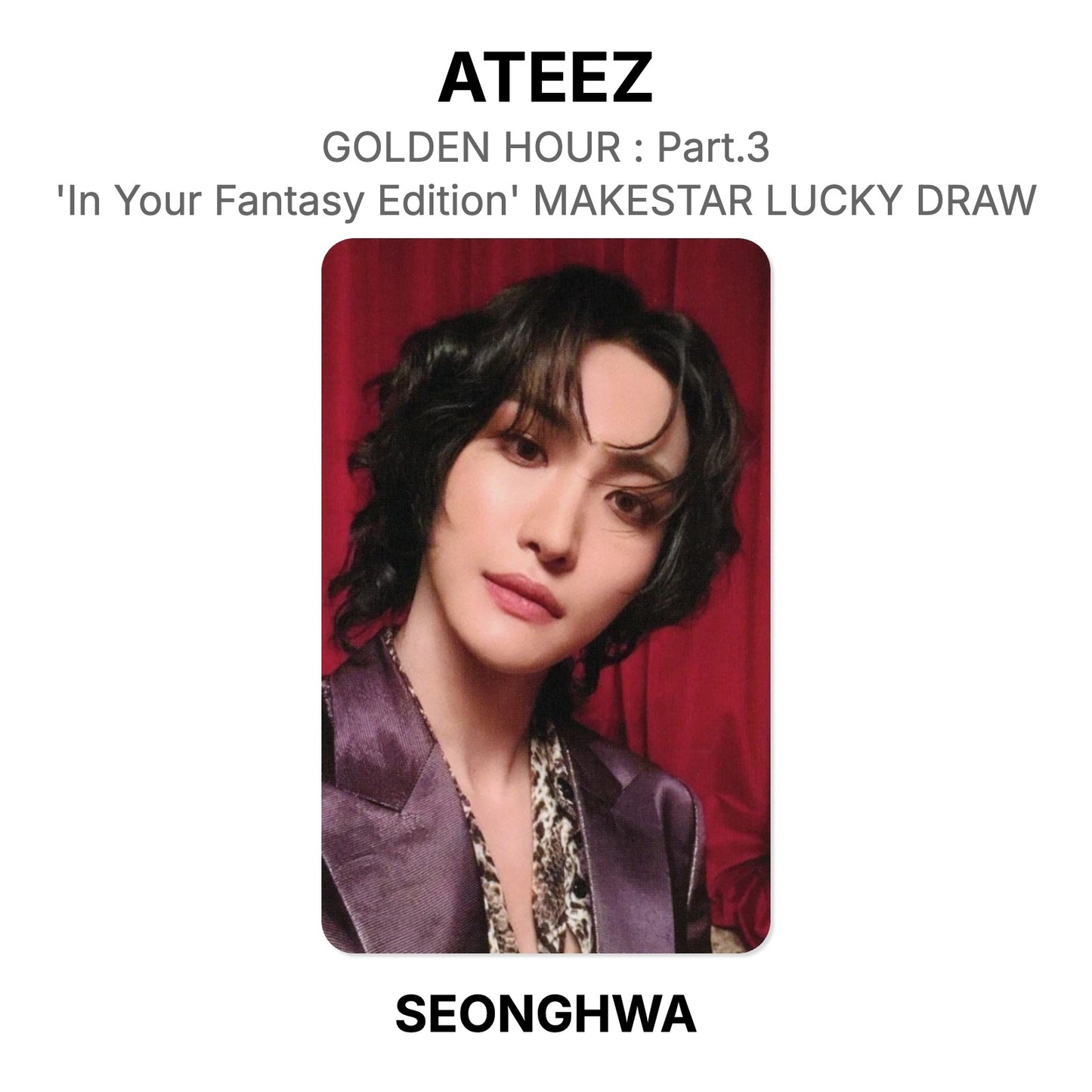 ATEEZ GOLDEN HOUR : Part.3 'In Your Fantasy Edition' MAKESTAR LUCKY DRAW Official Photocard