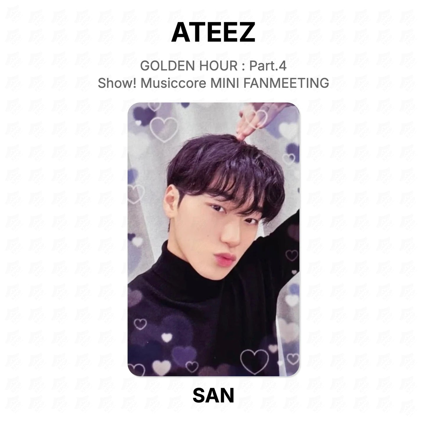 ATEEZ GOLDEN HOUR : Part.4 Show! Musiccore MINI FANMEETING Official Photocard