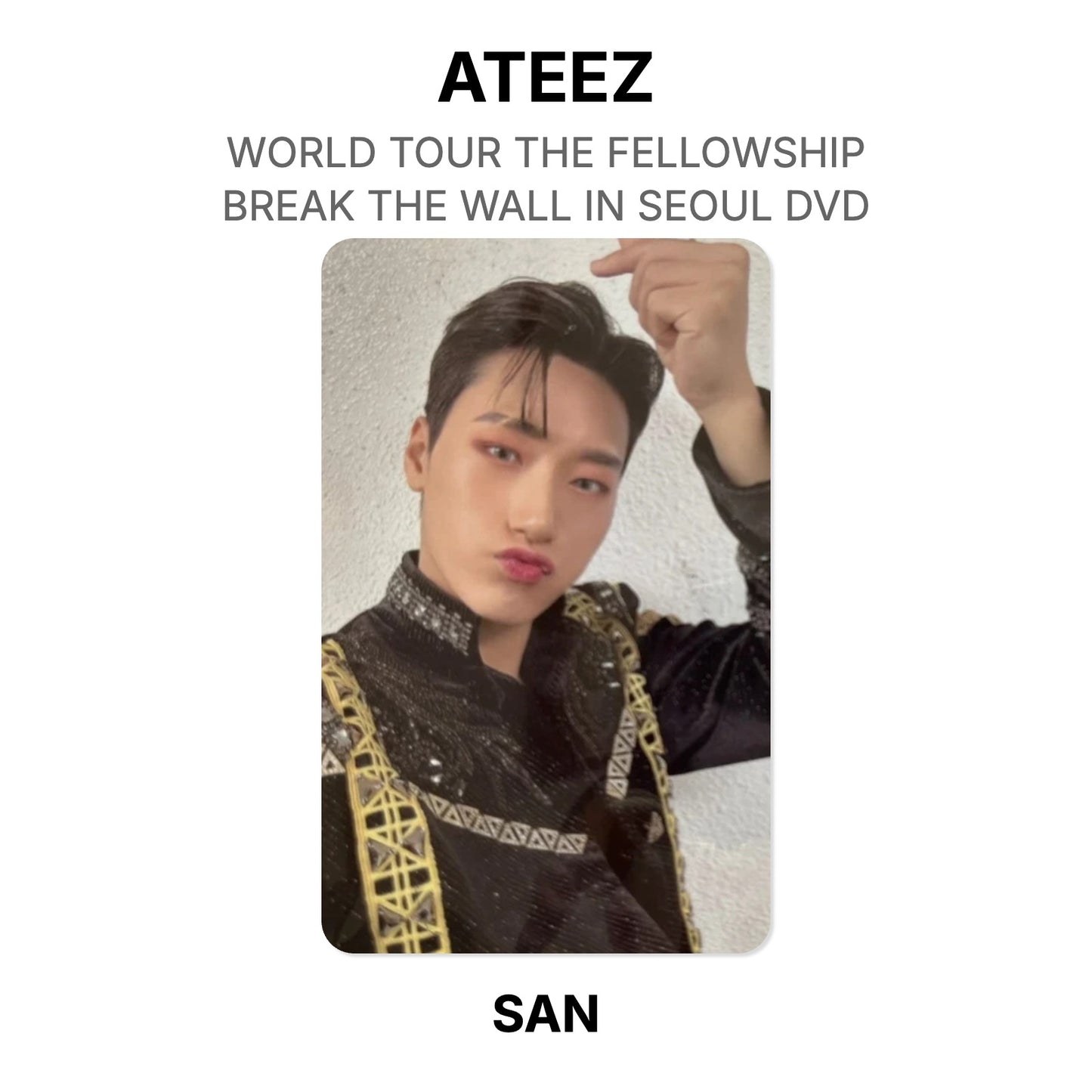 ATEEZ WORLD TOUR THE FELLOWSHIP : BREAK THE WALL IN SEOUL DVD Official Photocard