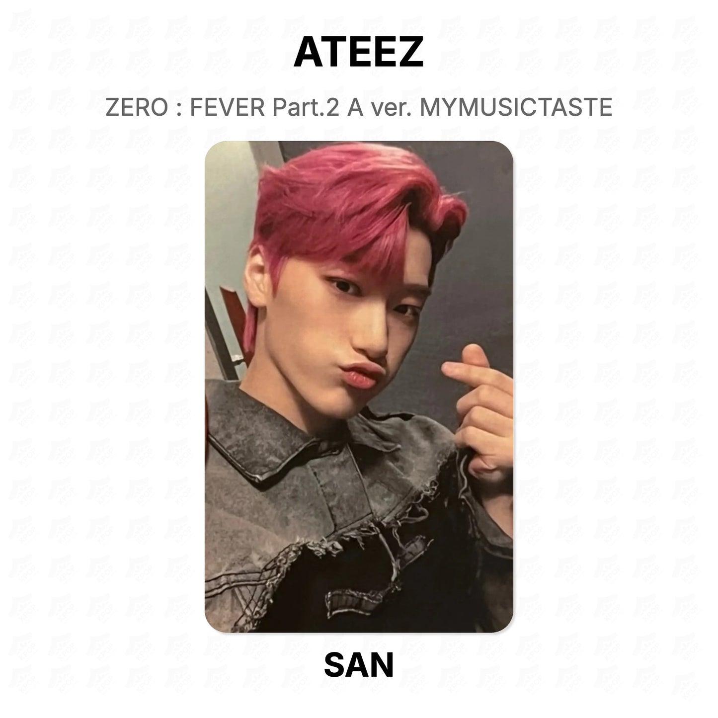 ATEEZ ZERO : FEVER Part.2 A ver. MYMUSICTASTE Official Photocard