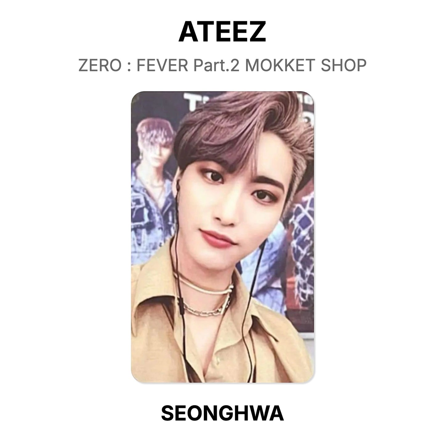 ATEEZ ZERO : FEVER Part.2 MOKKET SHOP Official Photocard