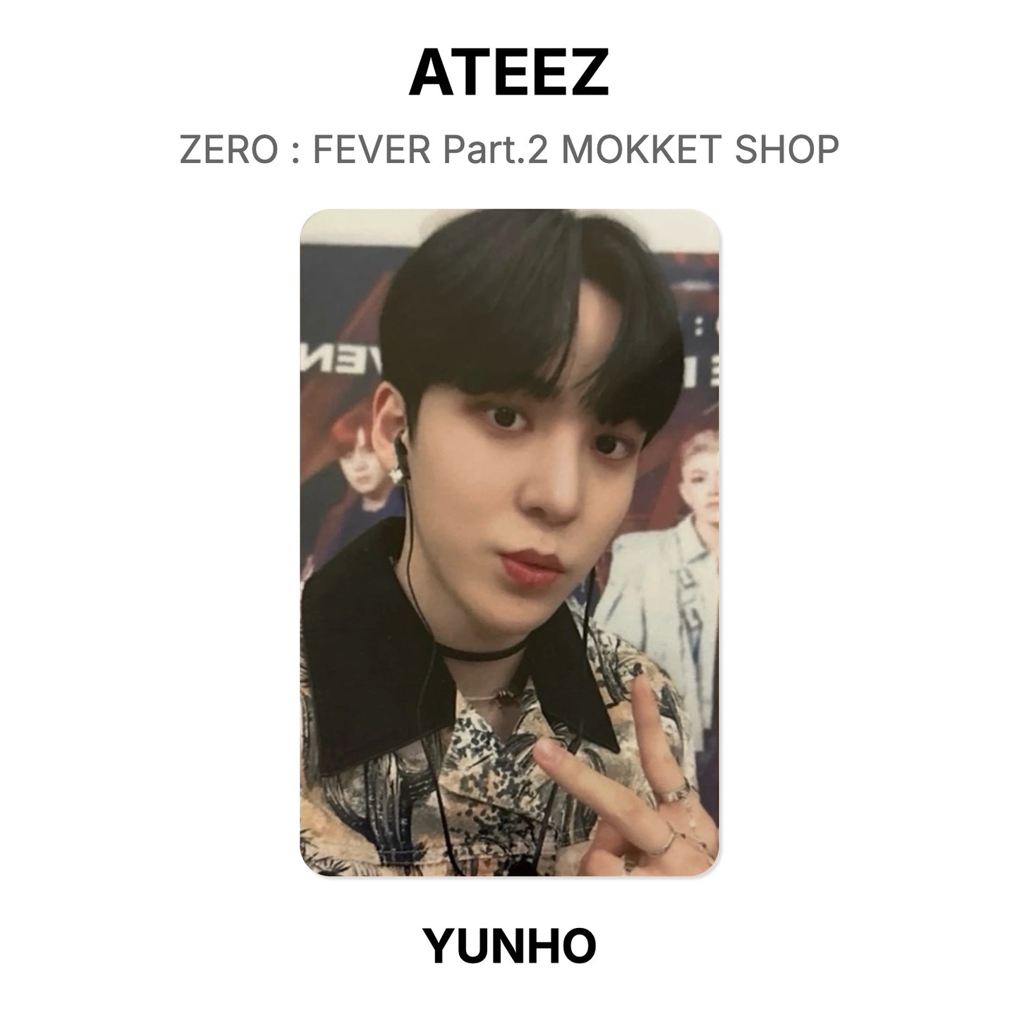 ATEEZ ZERO : FEVER Part.2 MOKKET SHOP Official Photocard