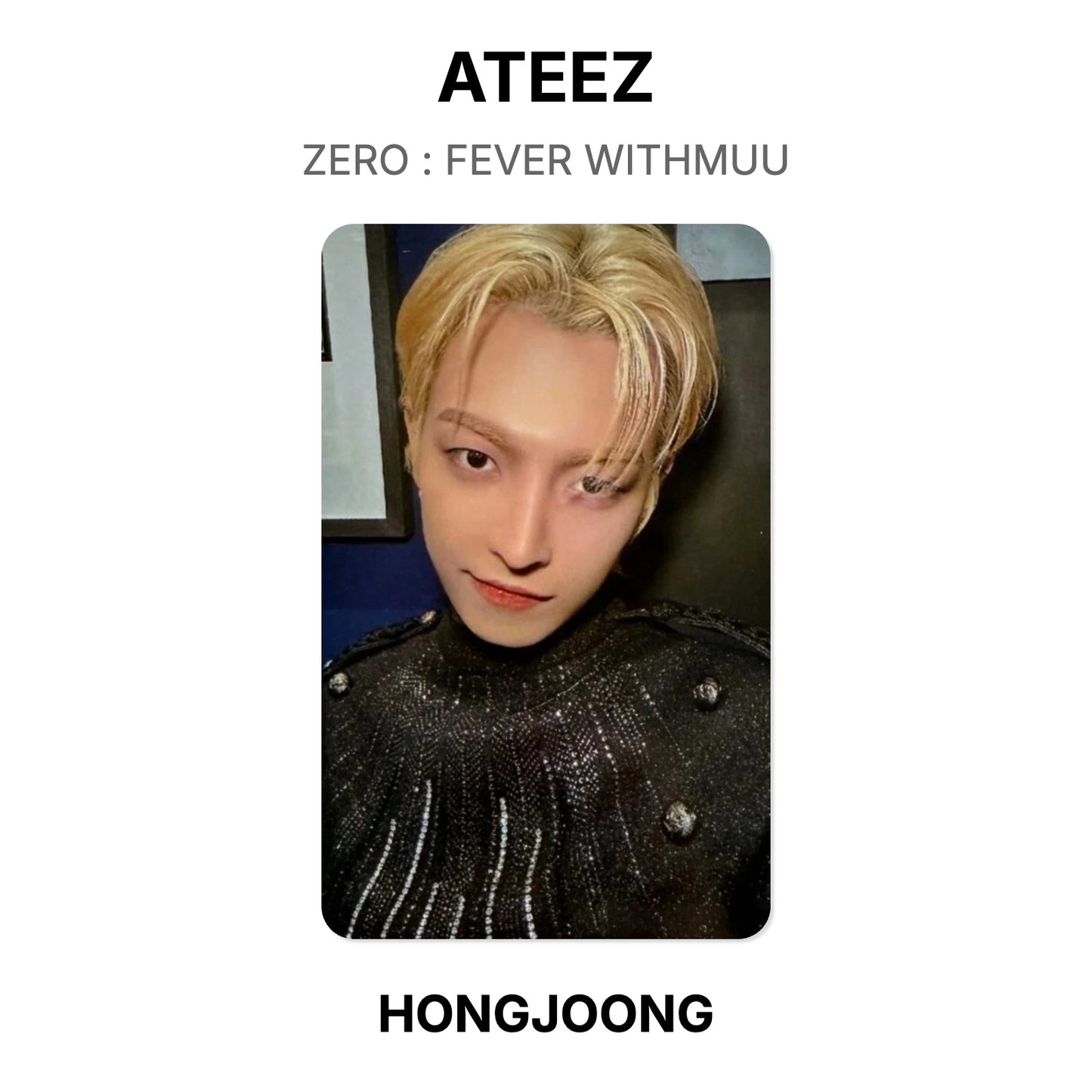 ATEEZ ZERO : FEVER WITHMUU Official Photocard