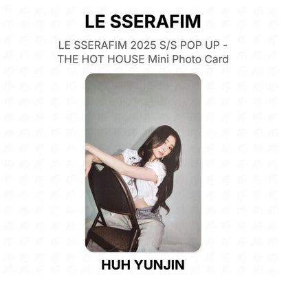 LE SSERAFIM 2025 S/S POP UP - THE HOT HOUSE Mini Photo Card Official Photocard