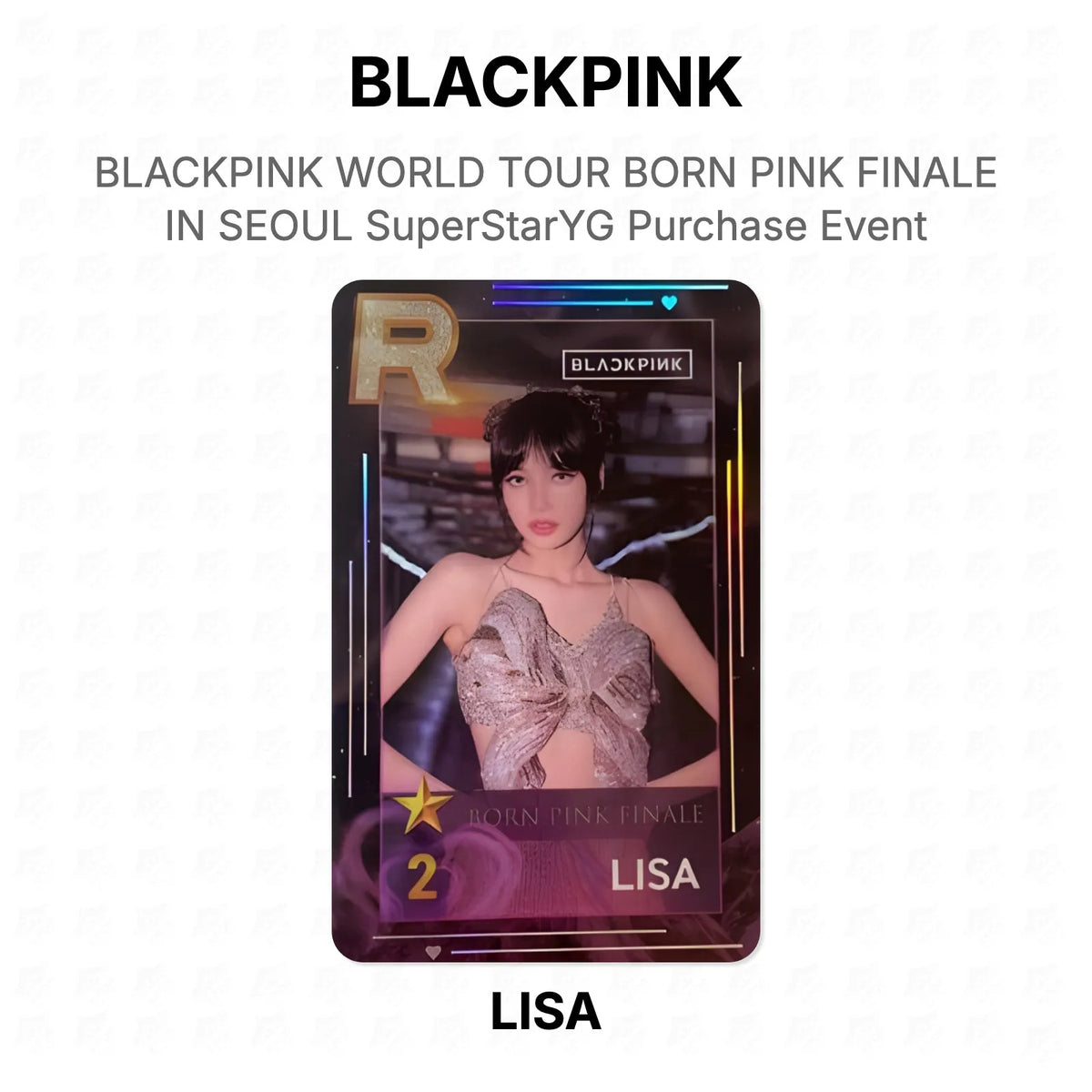 BLACKPINK WORLD TOUR BORN PINK FINALE IN SEOUL SuperStarYG Purchase Event Official Photocard