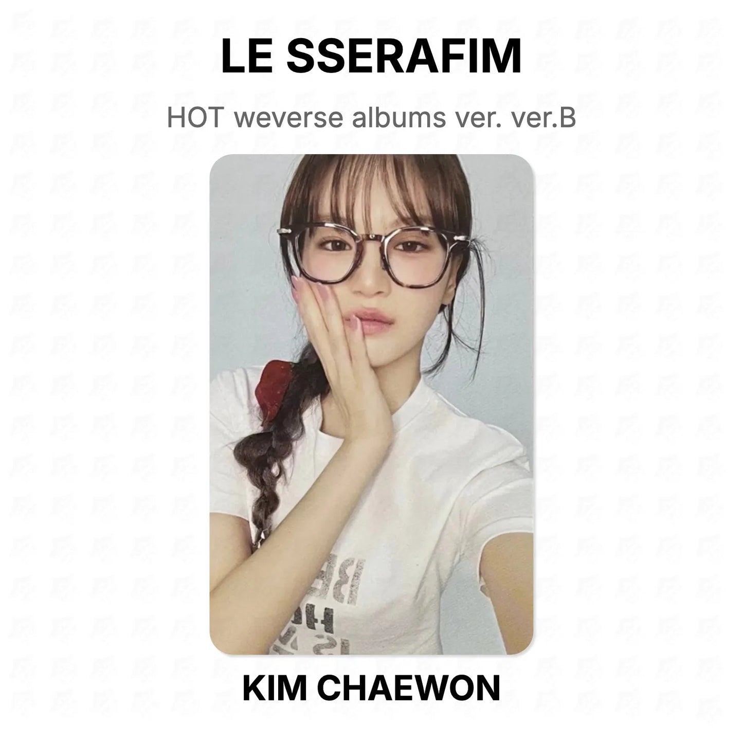 LE SSERAFIM HOT weverse albums ver. ver.B Official Photocard