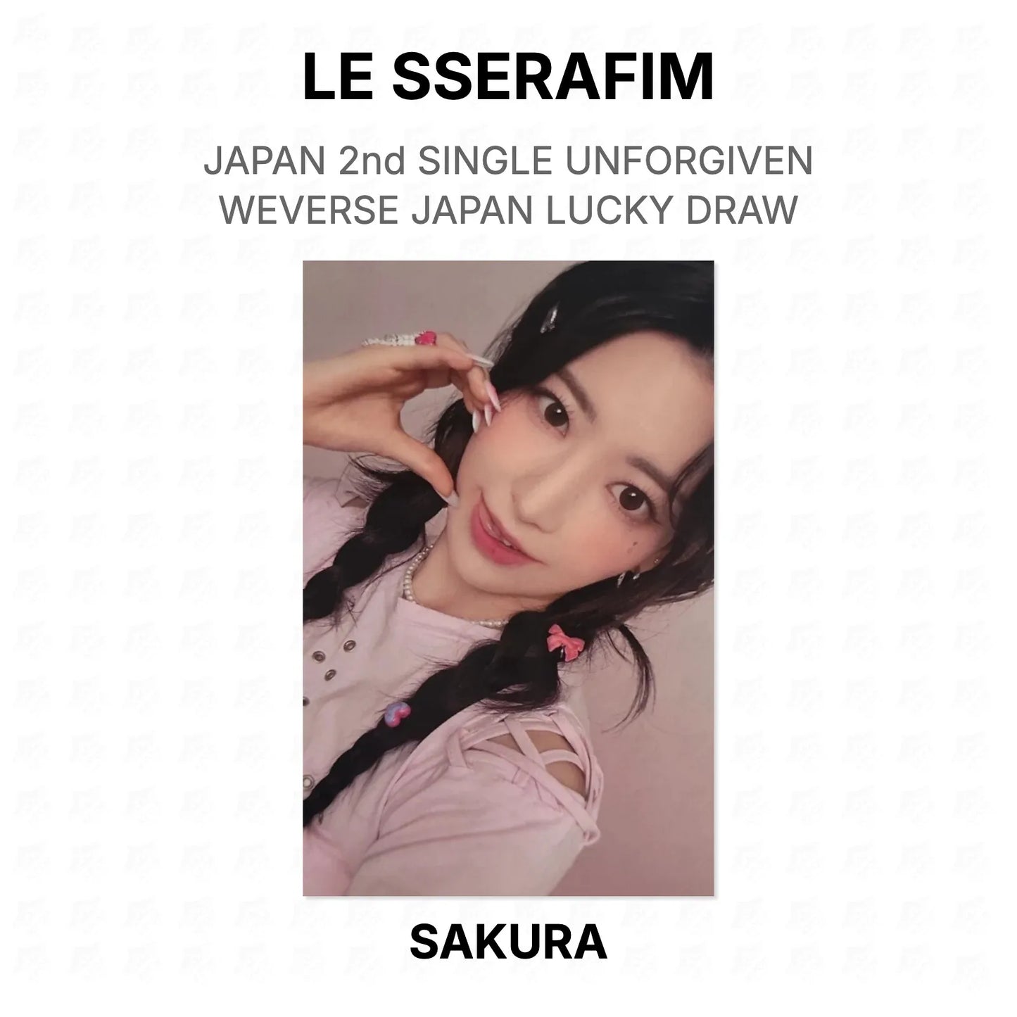 LE SSERAFIM JAPAN 2nd SINGLE UNFORGIVEN WEVERSE JAPAN LUCKY DRAW Official Photocard