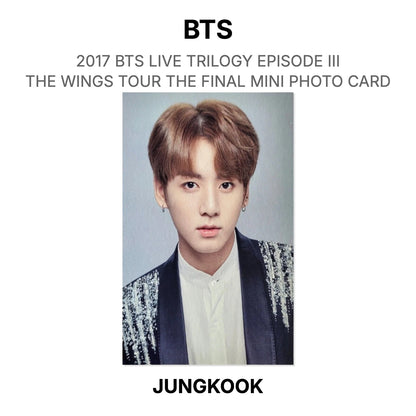 BTS 2017 BTS LIVE TRILOGY EPISODE III THE WINGS TOUR THE FINAL MINI PHOTO CARD Official Photocard