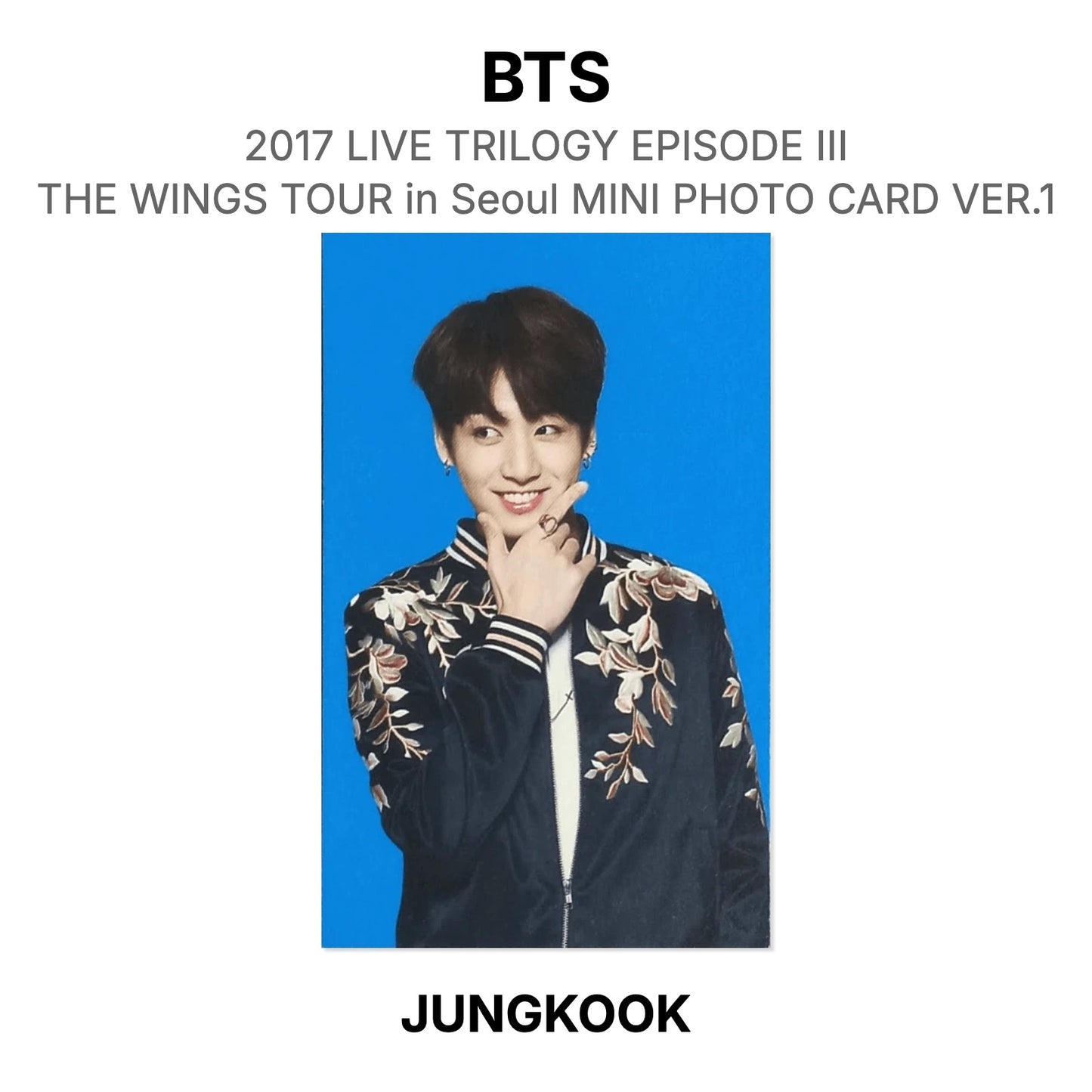 BTS 2017 LIVE TRILOGY EPISODE III THE WINGS TOUR in Seoul MINI PHOTO CARD VER.1 Official Photocard