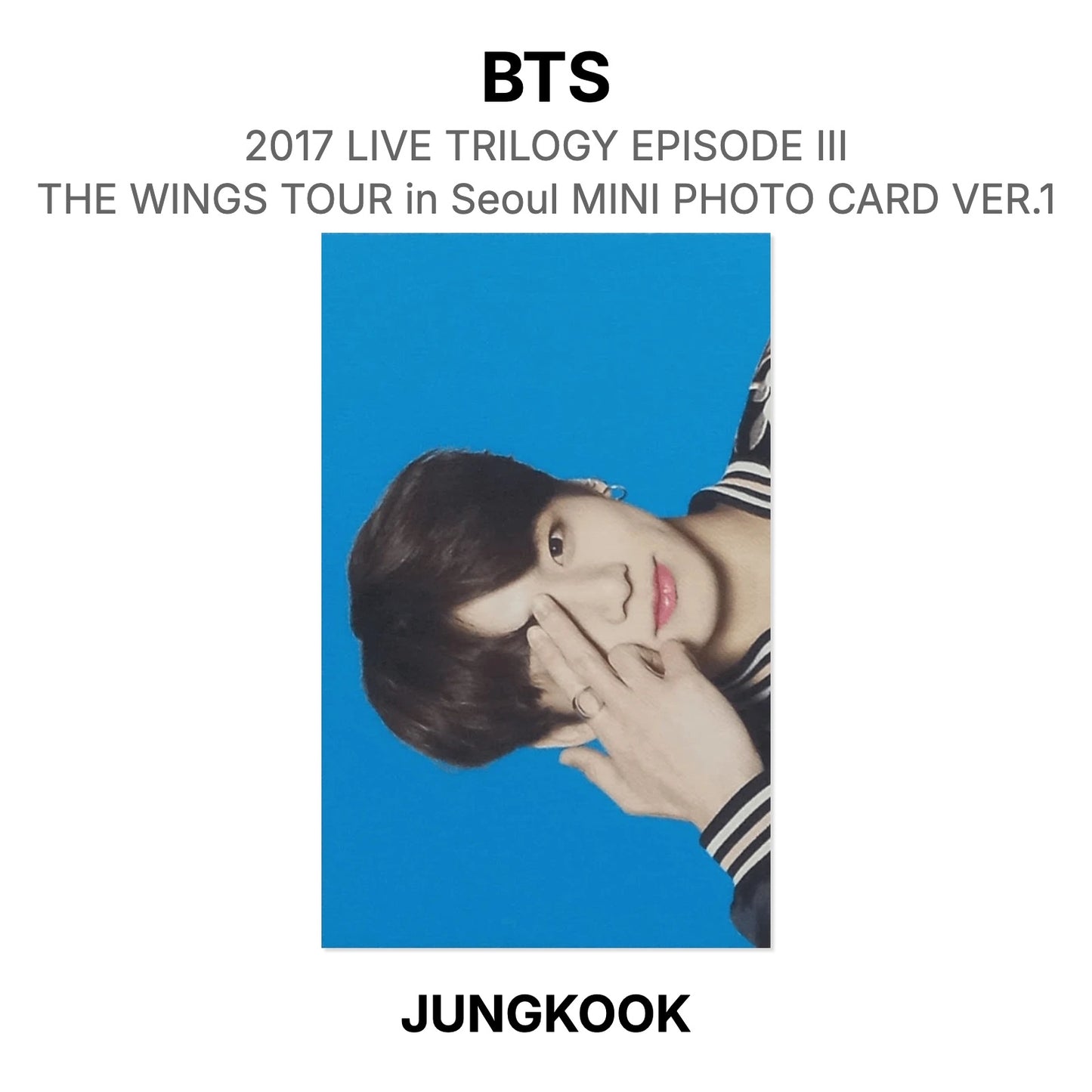 BTS 2017 LIVE TRILOGY EPISODE III THE WINGS TOUR in Seoul MINI PHOTO CARD VER.1 Official Photocard
