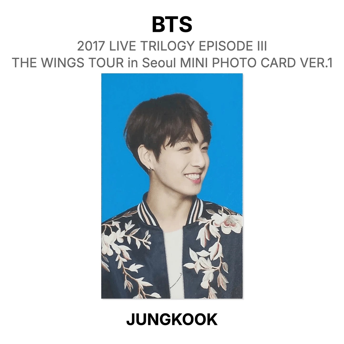 BTS 2017 LIVE TRILOGY EPISODE III THE WINGS TOUR in Seoul MINI PHOTO CARD VER.1 Official Photocard