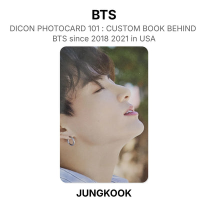 BTS DICON PHOTOCARD 101 : CUSTOM BOOK BEHIND BTS since 2018 2021 in USA virallinen Photocard