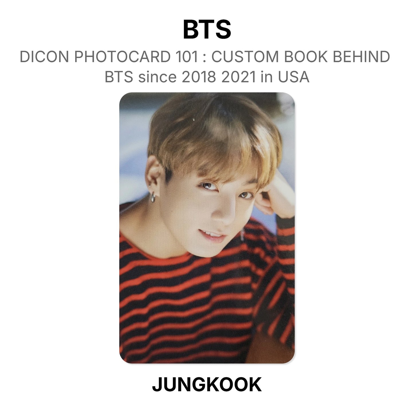 BTS DICON PHOTOCARD 101 : CUSTOM BOOK BEHIND BTS since 2018 2021 in USA virallinen Photocard