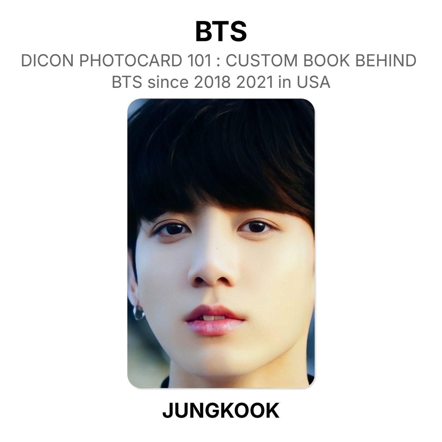 BTS DICON PHOTOCARD 101 : CUSTOM BOOK BEHIND BTS since 2018 2021 in USA virallinen Photocard